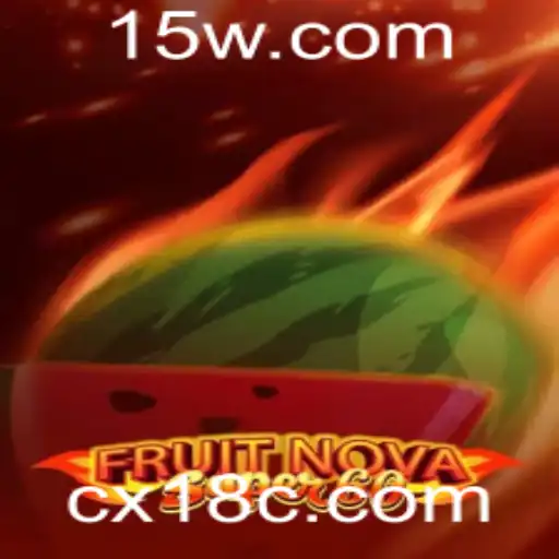 Descubra o Emocionante Jogo FruitNovaSuper60 no c x18 Casino